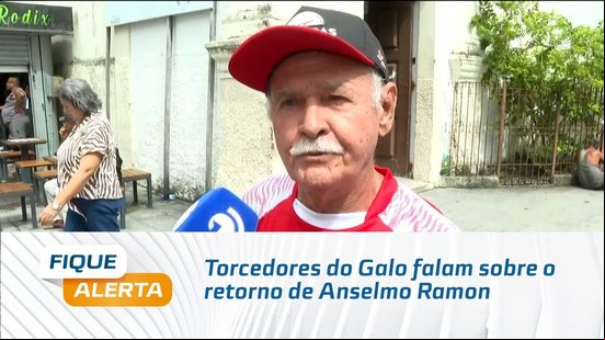 Torcedores do Galo falam sobre o retorno de Anselmo Ramon ao Rei Pelé