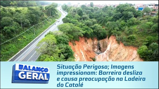 Situação Perigosa; Imagens impressionam: Barreira desliza e causa preocupação na Ladeira do Catolé