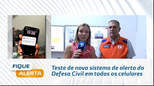 Teste de novo sistema de alerta da Defesa Civil é disparado em todos os celulares