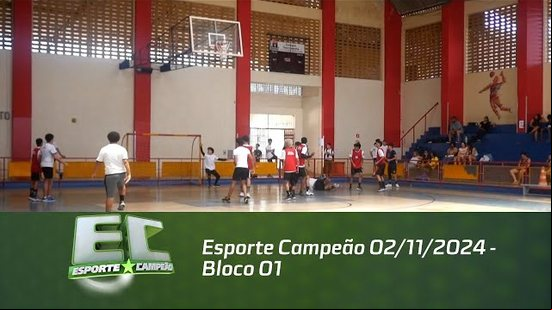 Esporte Campeão 02/11/2024 - Bloco 01
